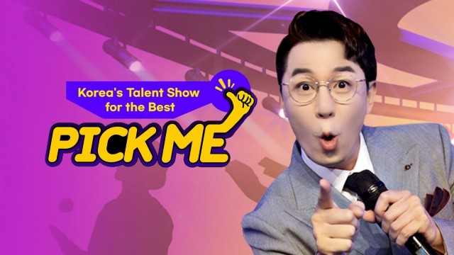  Koreas Talent Show for the Best - Pick Me Poster