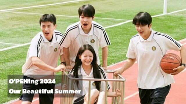 O'PENing 2024 Our Beautiful Summer Ep 2 Cover